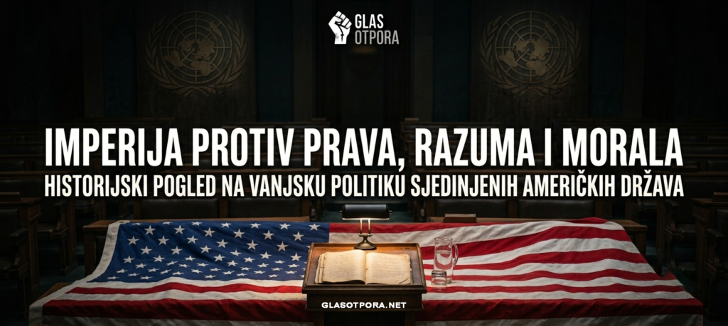 Imperija protiv prava, razuma i morala: Historijski pogled na vanjsku politiku Sjedinjenih Američkih Država
