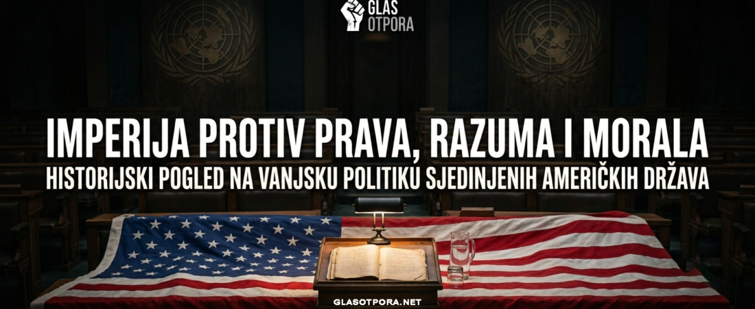 Imperija protiv prava, razuma i morala: Historijski pogled na vanjsku politiku Sjedinjenih Američkih Država